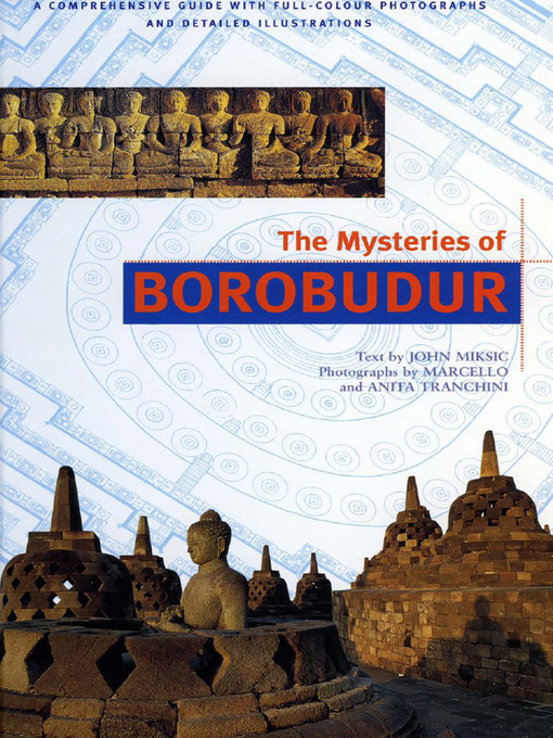 Title details for Mysteries of Borobudur Discover Indonesia by John Miksic - Available